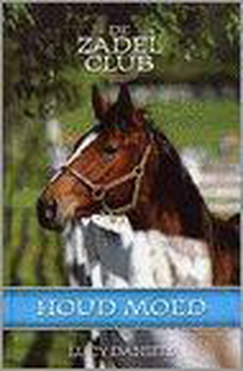 Zadelclub houd moed