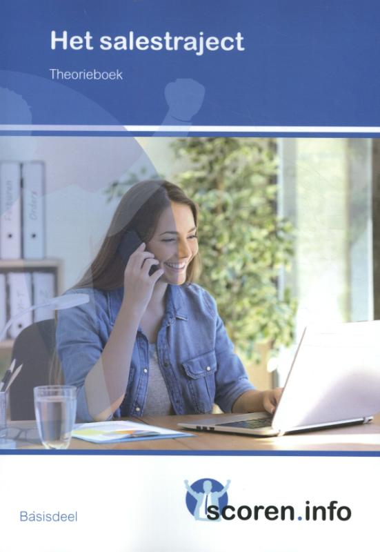 Het salestraject / Theorieboek / Scoren.info