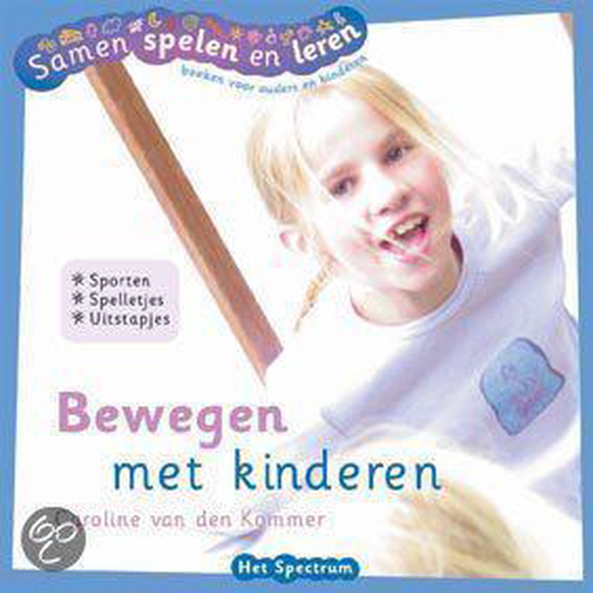 Bewegen met kinderen / Samen spelen en leren