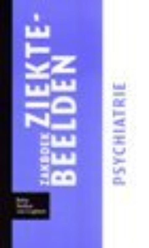 Zakboek ziektebeelden / Psychiatrie / Zakboek Ziektebeelden