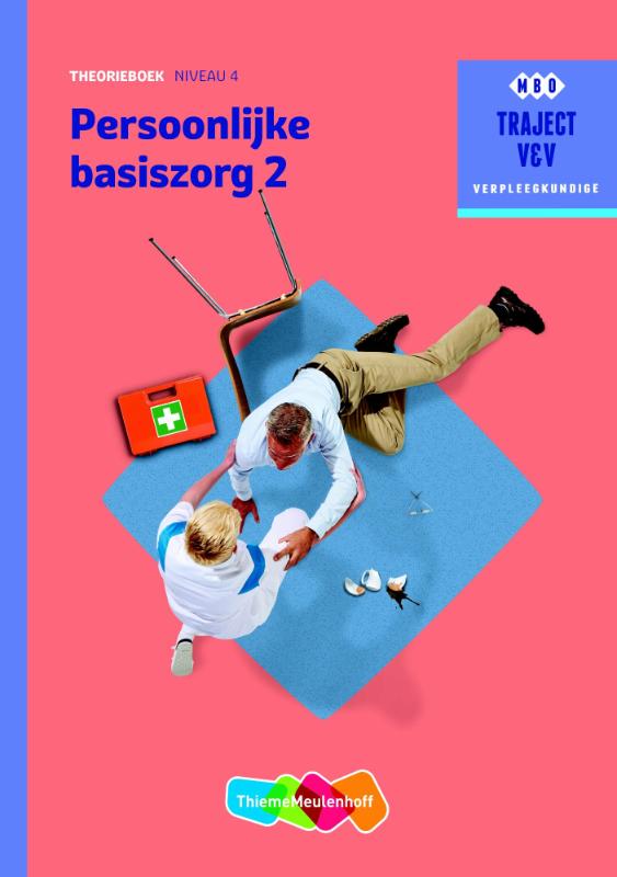 Persoonlijke basiszorg / Theorieboek / Niveau 4 / Traject V&V