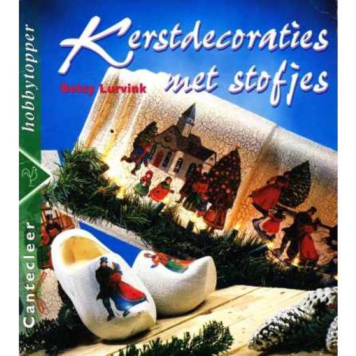 Kerstdecoraties met stofjes / Cantecleer hobbytopper