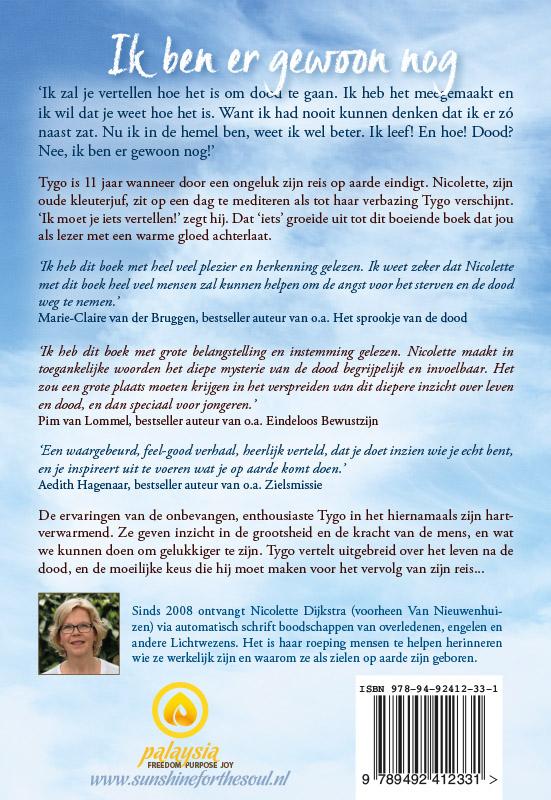 Ik ben er gewoon nog achterkant