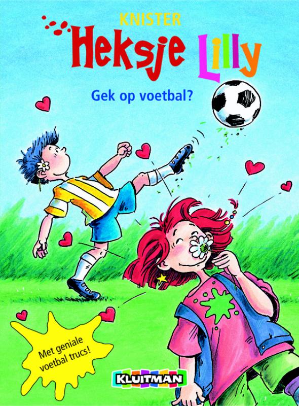 Gek op voetbal? / Heksje Lilly