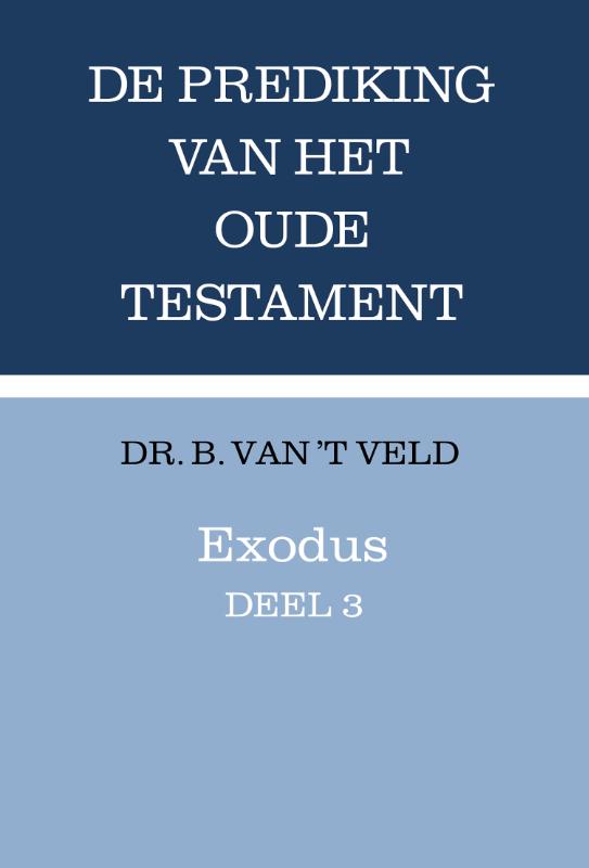 Exodus / deel 3 / Prediking van het Oude Testament (POT)