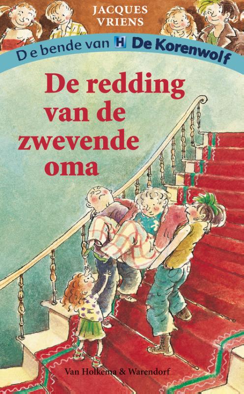 De redding van de zwevende oma / De bende van De Korenwolf / 3