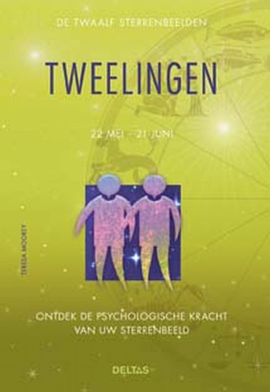 De twaalf sterrenbeelden / Tweelingen / Ontdek de psychologische kracht