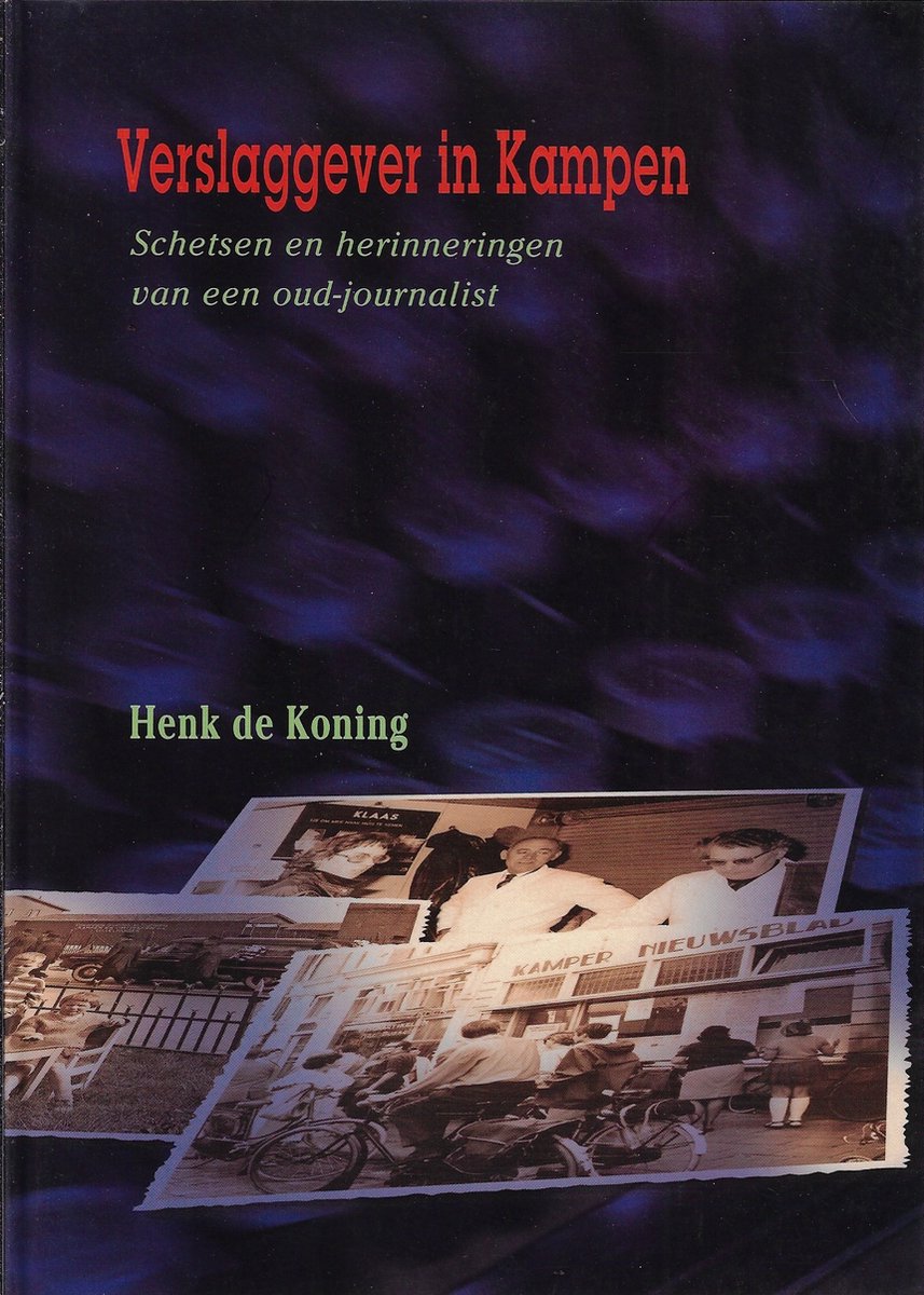 Verslaggever in Kampen / Publicaties van de IJsselacademie / 174