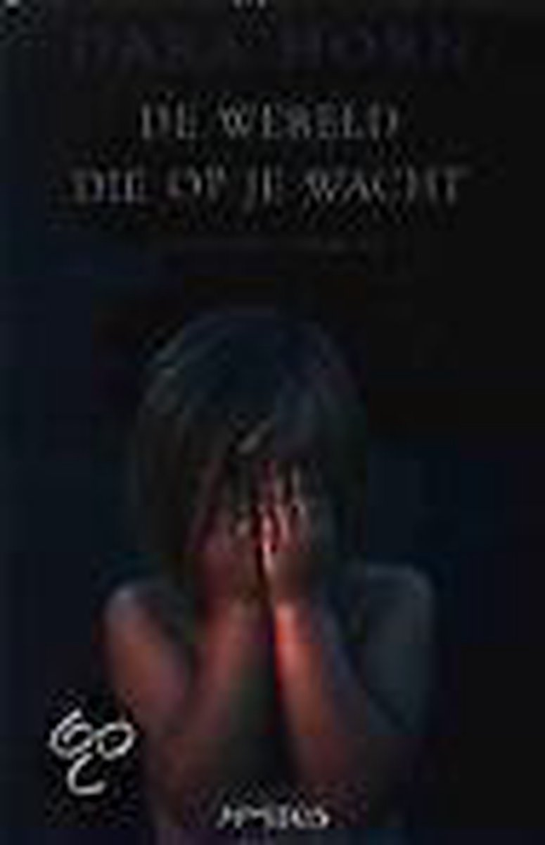 De Wereld Die Op Je Wacht