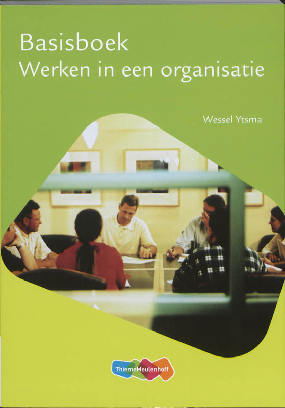 Basisboek werken in een organisatie