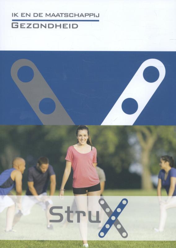 Ik en de maatschappij: Gezondheid / StruX