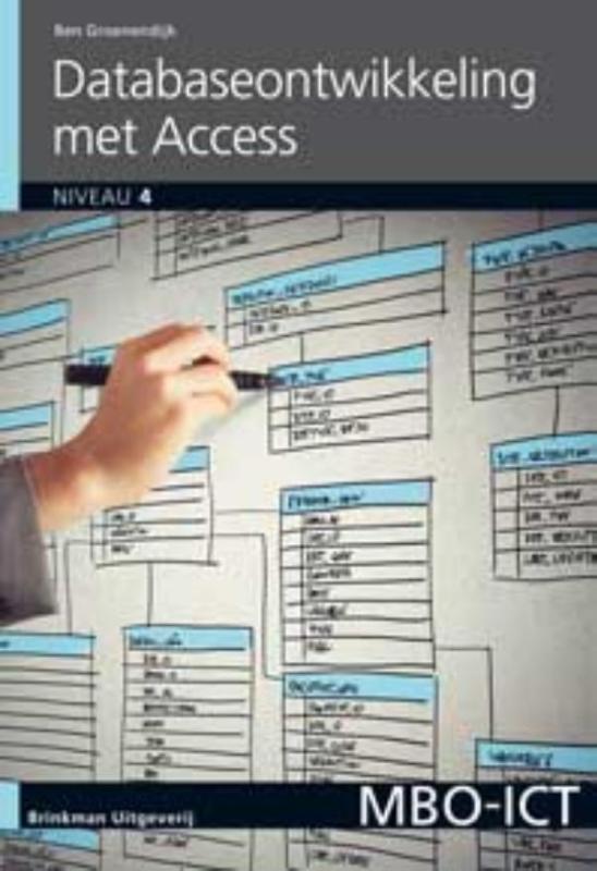Database-ontwikkeling met Access / 2010 / MBO-ICT