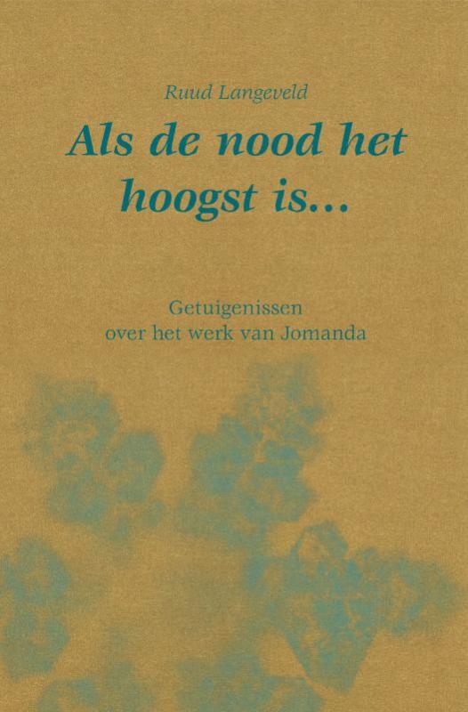 Als De Nood Het Hoogst Is...