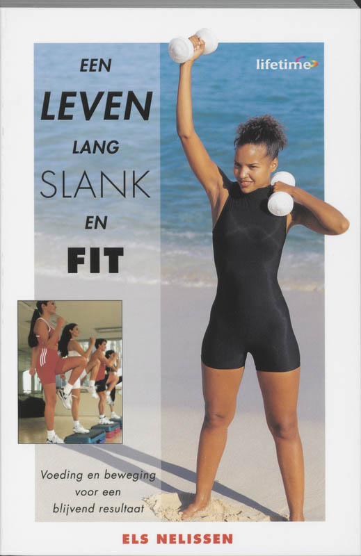 Een leven lang slank en fit / Lifetime