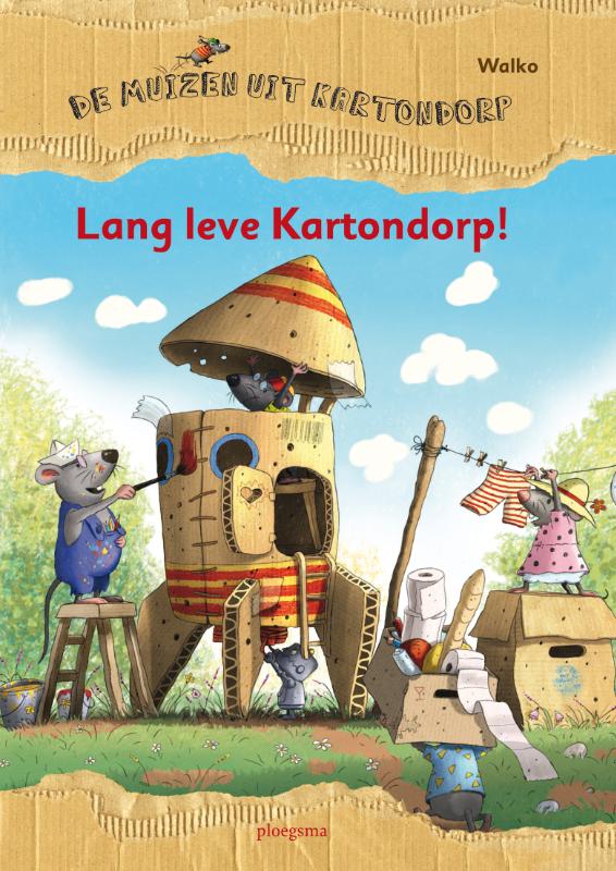De muizen uit Kartondorp / Lang leve Kartondorp