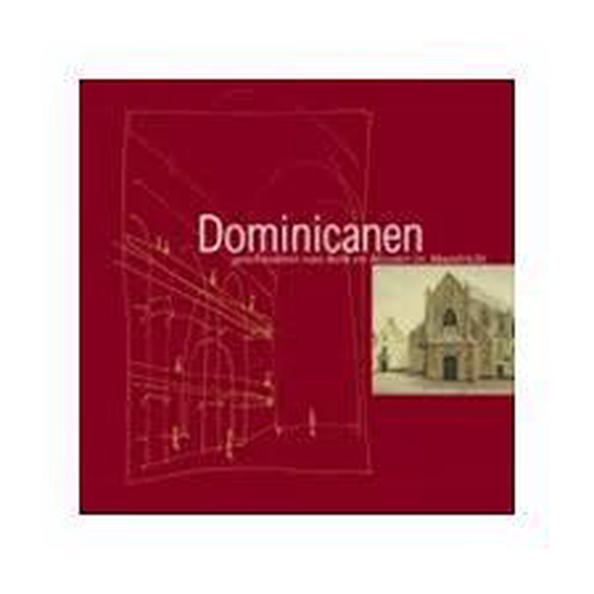 Dominicanen / Maastrichts Vierkant / 42