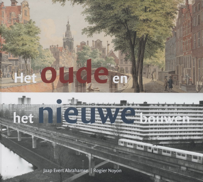 HET OUDE EN HET NIEUWE BOUWEN