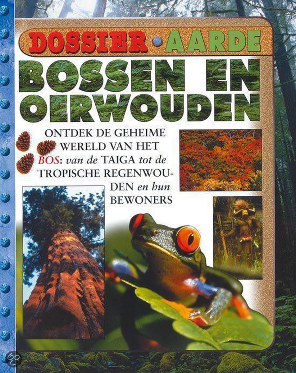 Bossen en oerwouden / Dossier aarde