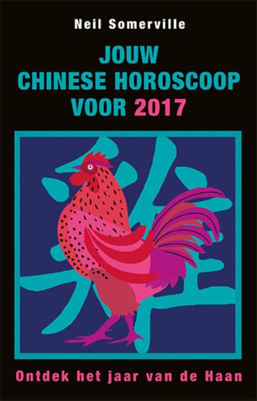 Jouw Chinese horoscoop voor 2017