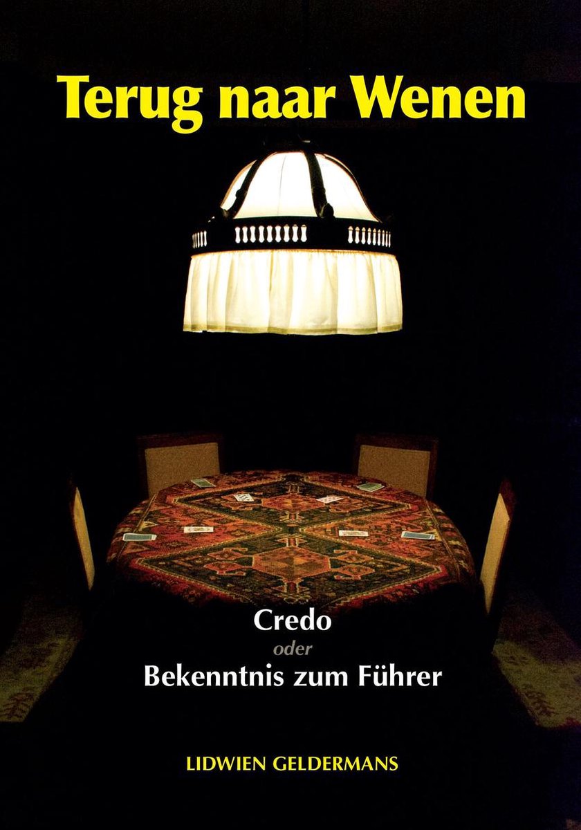 Terug naar Wenen - Credo oder Bekenntnis zum Führer