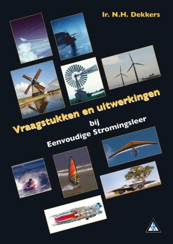 Eenvoudige stromingsleer vraagstukken en uitwerkingen