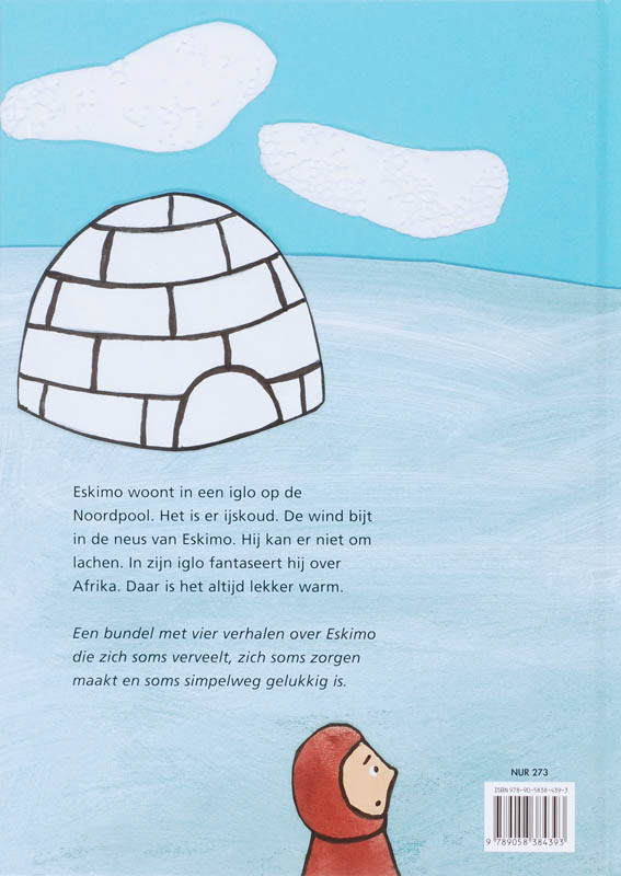 Eskimo verveelt zich achterkant