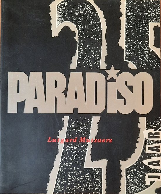25 jaar Paradiso / Publicatiereeks Poparchief Nederland / 3