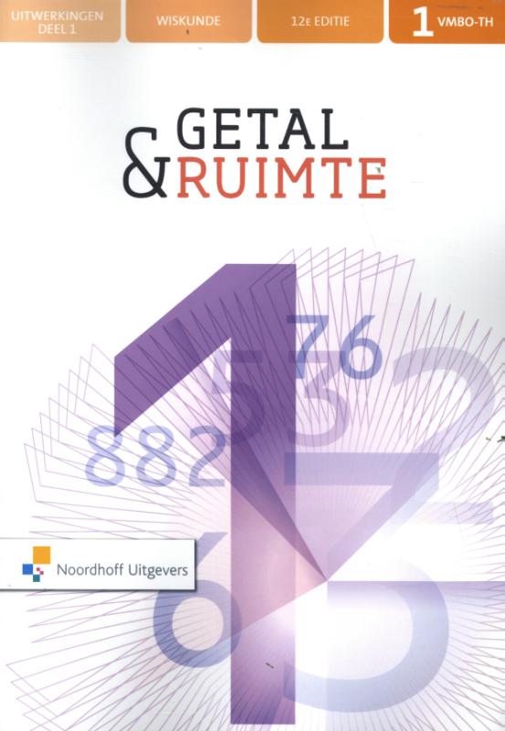 Getal & Ruimte 1 vmbo-th wiskunde Uitwerkingenboek