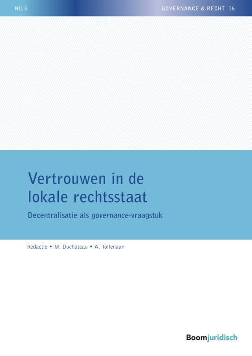 NILG - Governance en Recht 16 -   Vertrouwen in de lokale rechtsstaat