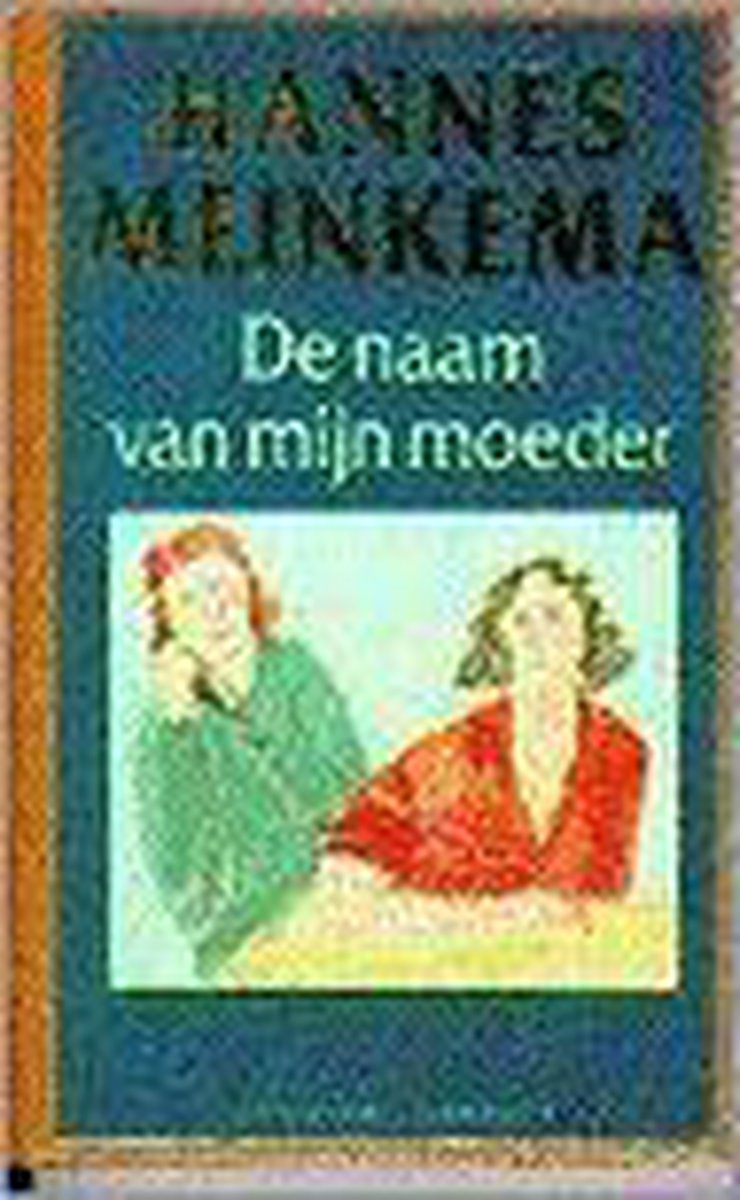 Naam van mijn moeder