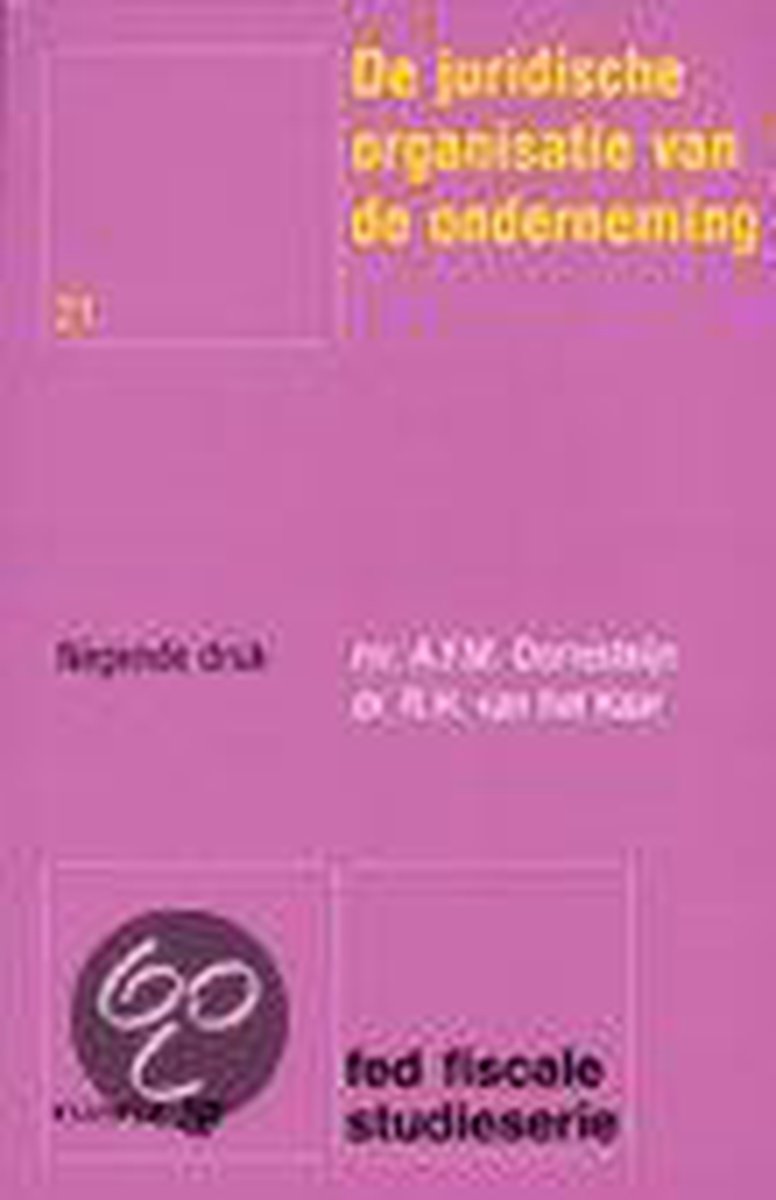 De juridische organisatie van de onderneming / Fed fiscale studieserie / 21