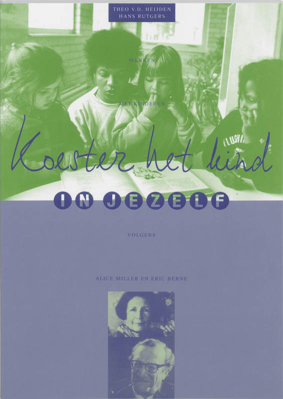 Koester het kind in jezelf / Reeks kinderopvang