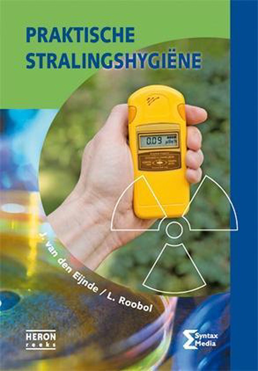 Praktische stralingshygiëne / Heron-reeks
