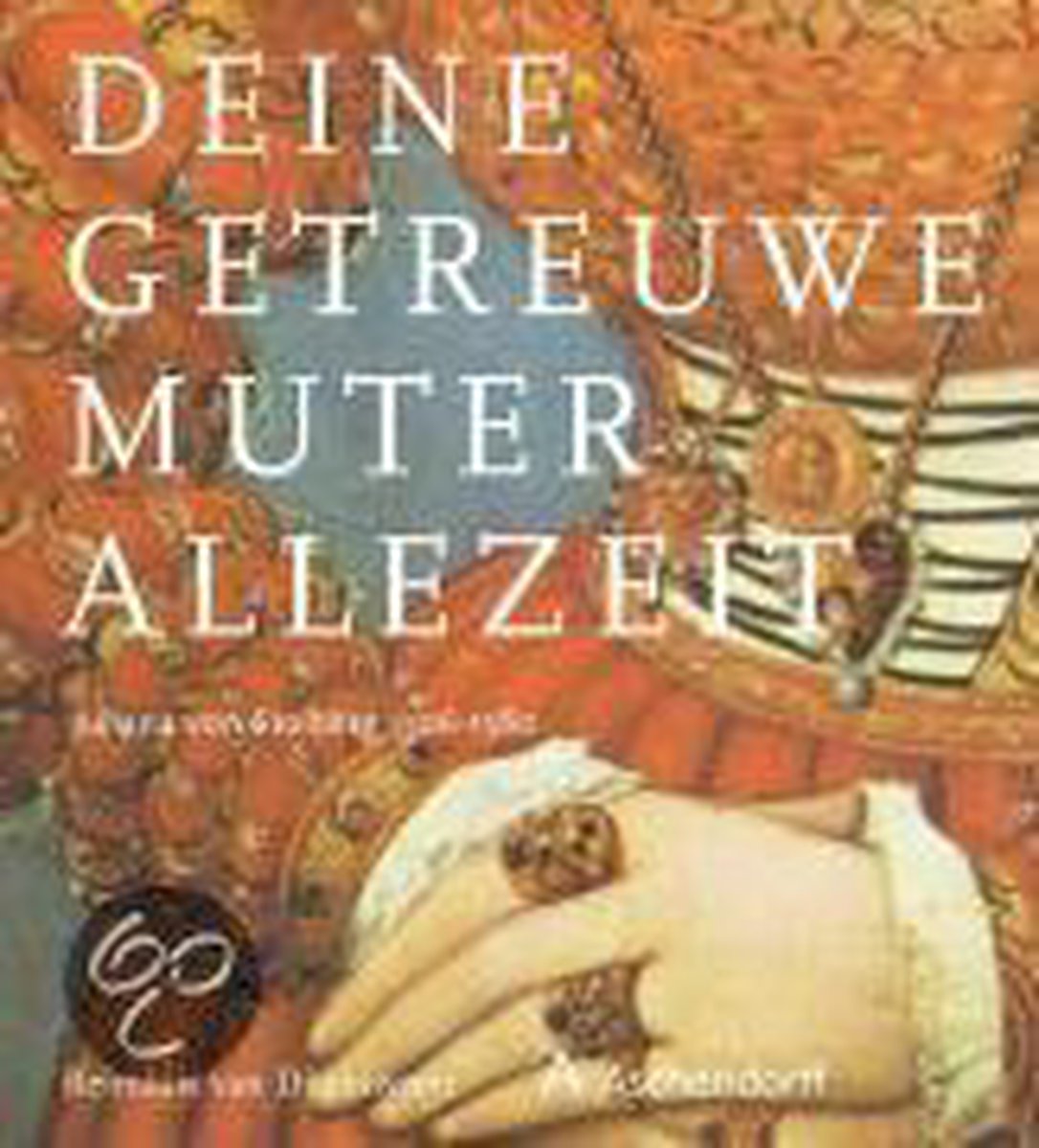 "Deine Getreuwe Muter Allezeit"