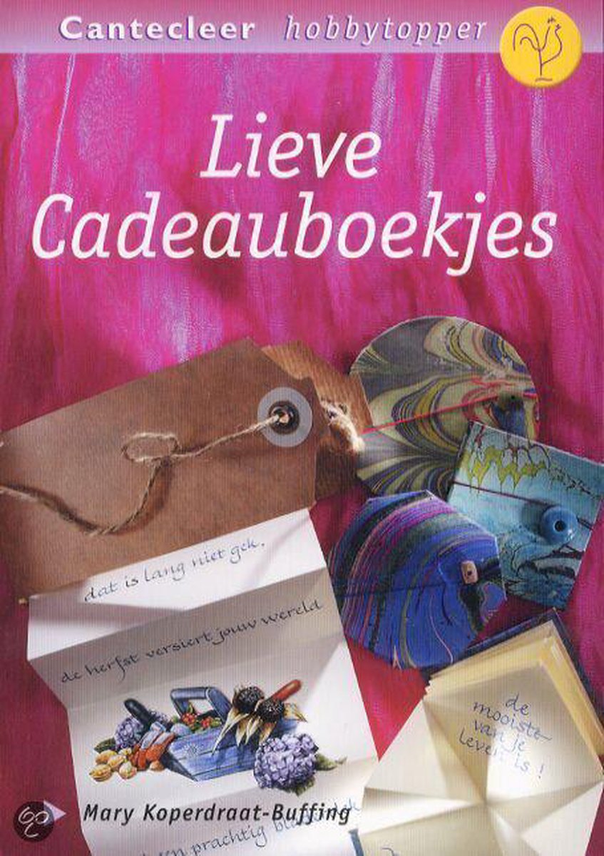 Lieve Cadeauboekjes / Cantecleer hobbytopper