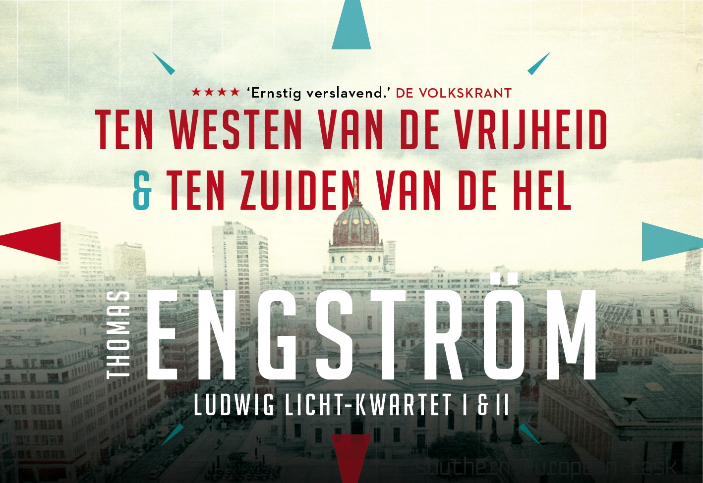 Ludwig Licht 1 en 2 -   Ten westen van de vrijheid + Ten zuiden van de hel