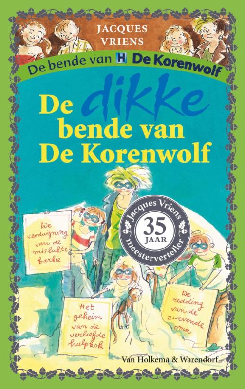 Dikke bende van De Korenwolf / De bende van De Korenwolf