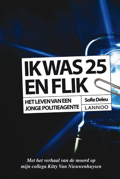 Ik was 25 en flik