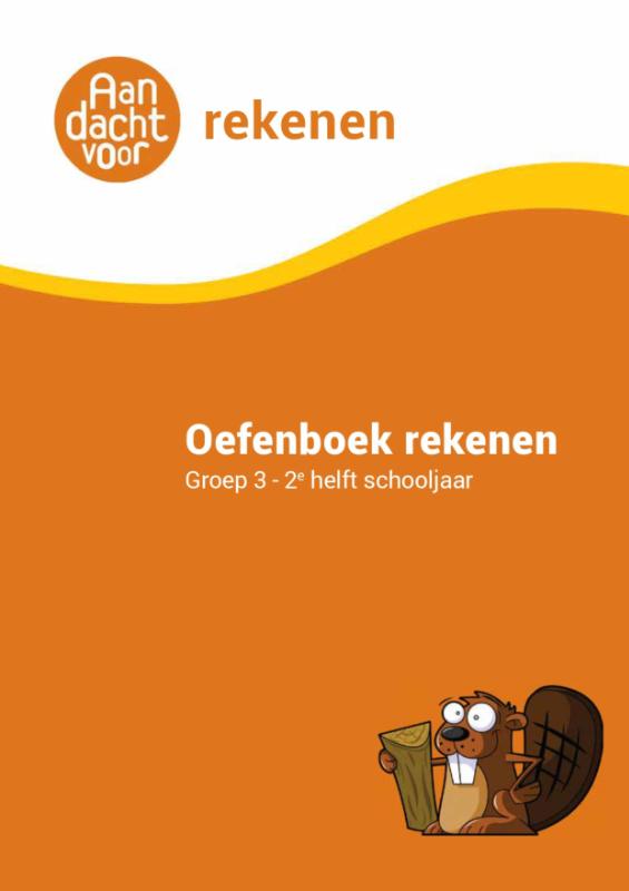 Rekenen Groep 3 Oefenboek - 2e helft schooljaar / Aandacht voor Rekenen