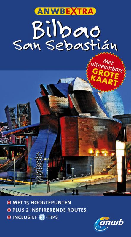 Bilbao . San Sebastian / ANWB Extra