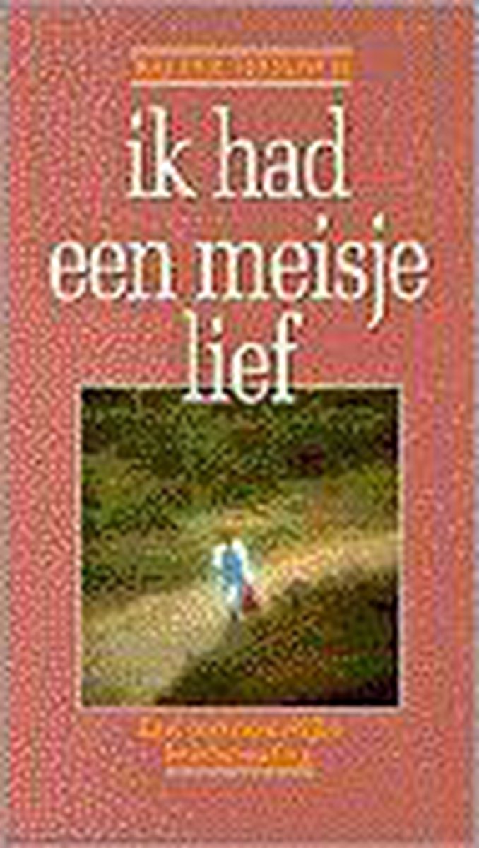 Ik had een meisje lief