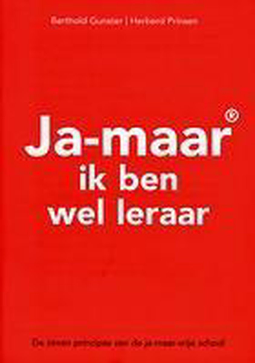 Ja-maar® ik ben wel leraar - Berthold Gunster & Herberd Prinsen