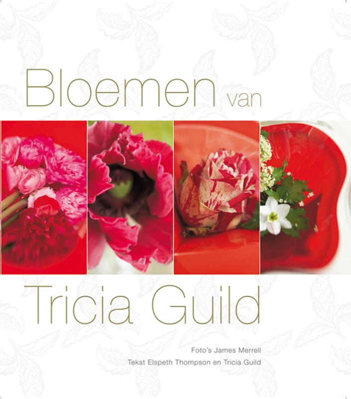 Bloemen Van Tricia Guild