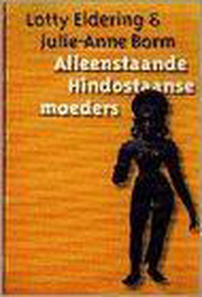 Alleenstaande Hindostaanse moeders