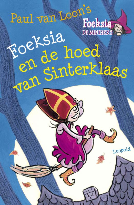 Foeksia en de hoed van Sinterklaas / Foeksia de miniheks