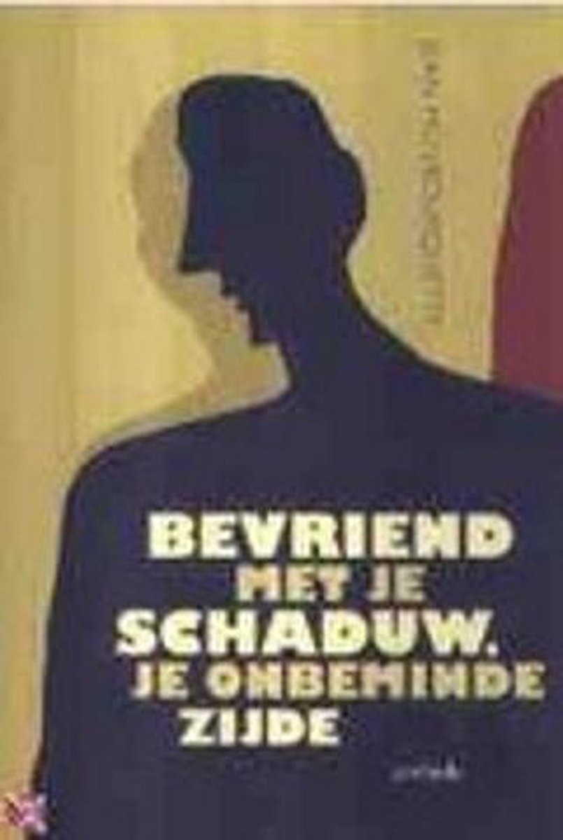 Bevriend Met Je Schaduw, Je Onbeminde Zi