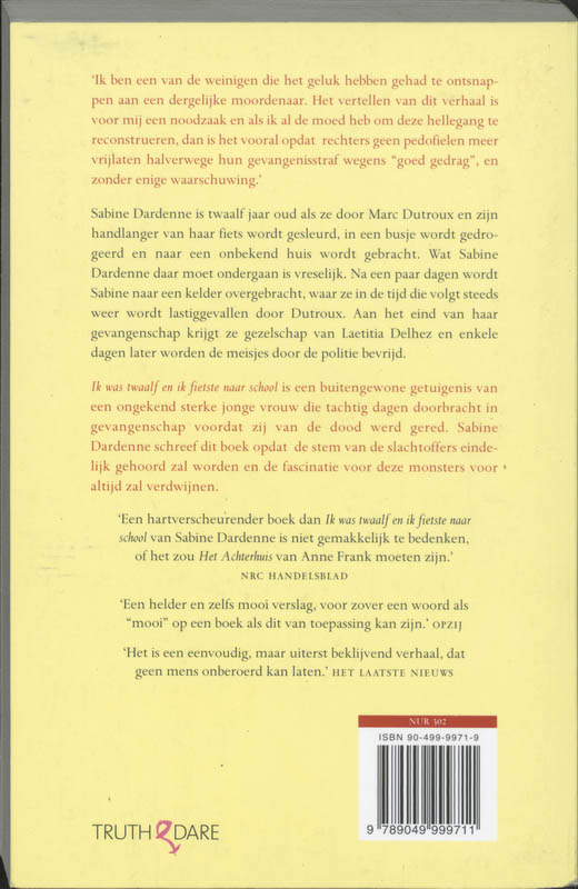 Ik was twaalf en ik fietste naar school achterkant