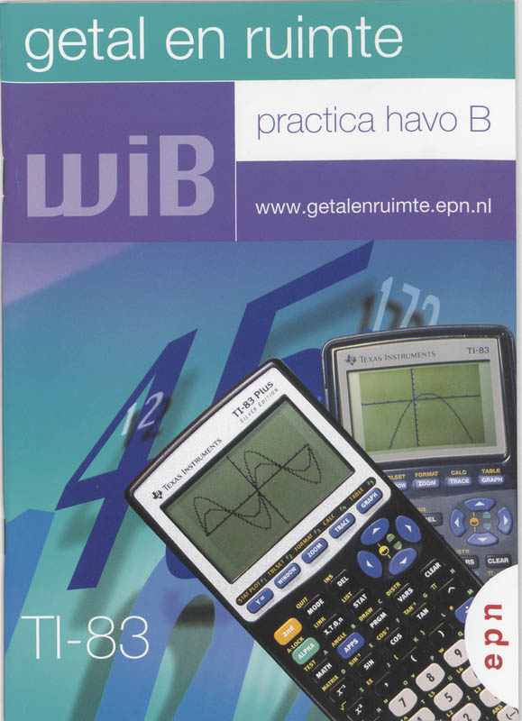 Getal en ruimte / Practica havo B / deel TI-83