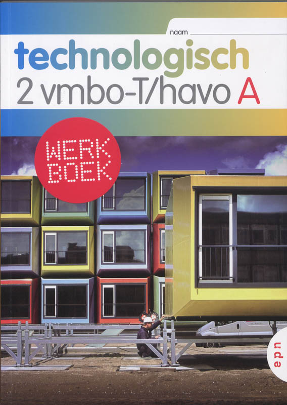 Technologisch 2 Vmbo-T/havo Werkboek-A