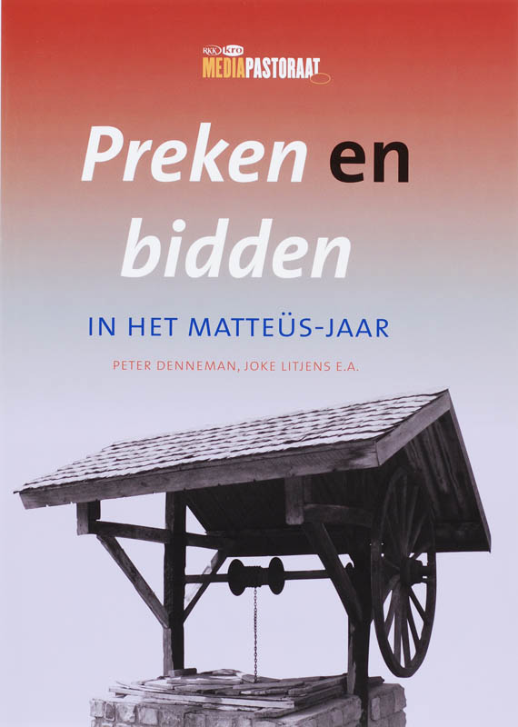 Preken En Bidden In Het Matteus - Jaar
